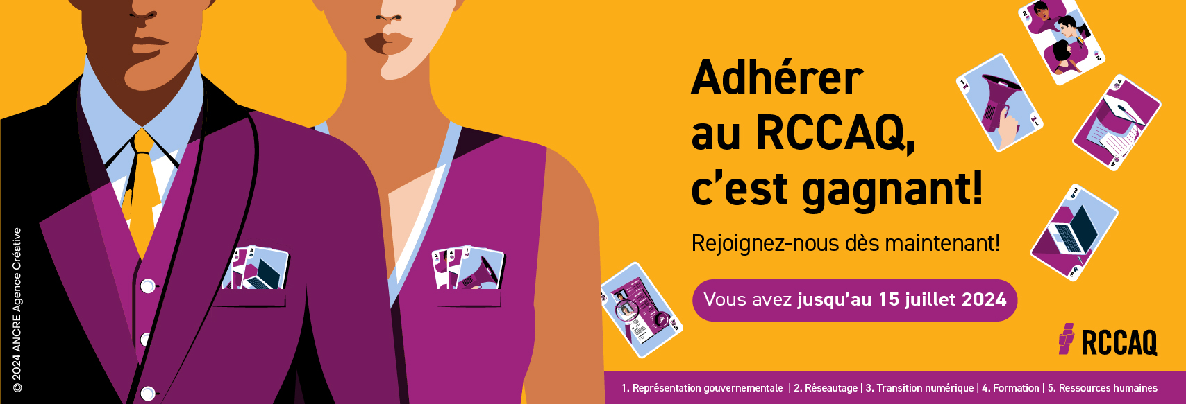 Images/15_juillet_-_Bandeau_page_e_ve_nement_site_web_820x280px_RCCAQ_Adhe_rez_c_est_gagnant.jpg